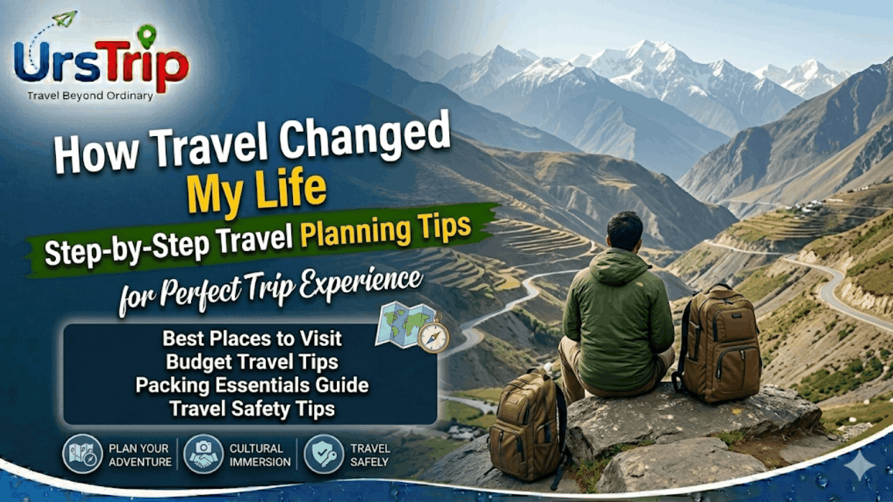 How Travel Changed My Life