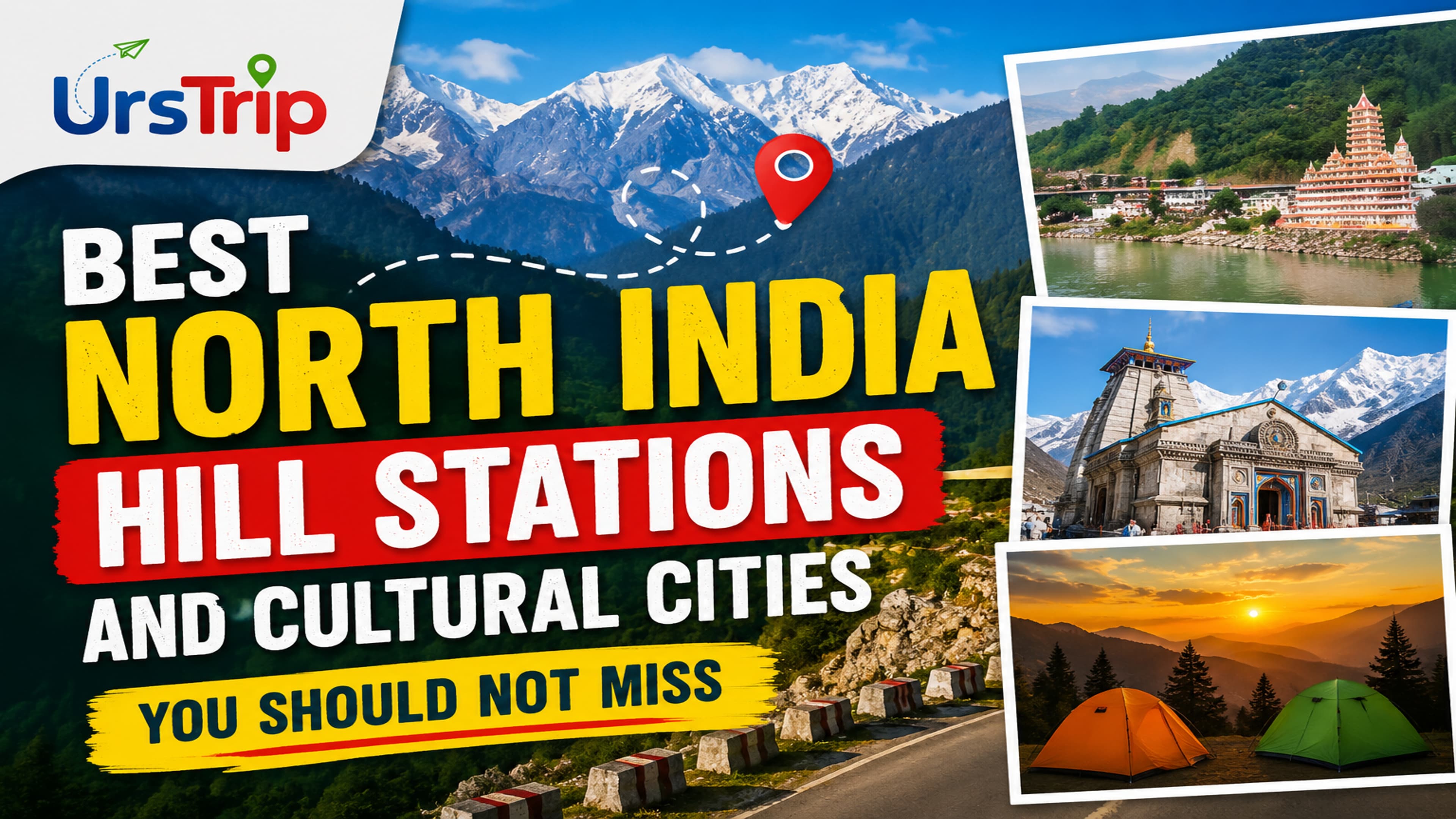 Best North India Hill Stations and Cultural Cities You Should Not Miss